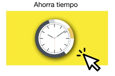 Ahorra tiempo